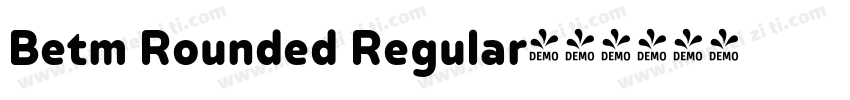 Betm Rounded Regular字体转换